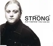 Andrew Strong - Ain't Nothing You Can Do