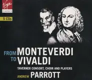 Monteverdi / Gabrieli / Vivaldi / Lotti - From Monteverdi To Vivaldi