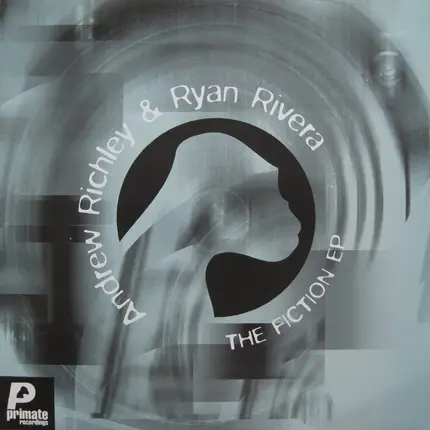 Andrew Richley & Ryan Rivera - The Fiction EP