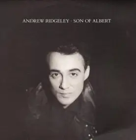 Andrew Ridgeley - Son of Albert