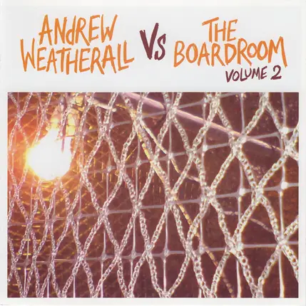 Andrew Weatherall Vs The Boardroom - Andrew Weatherall Vs The Boardroom Volume 2