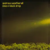 Andrew Weatherall ( - Nine O'Clock Drop