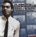 LP - ANDRE WILLIAMS - RIBS TIPS & PIG SNOOTS - 16 TR. OF FUNKY 60'S SOUL