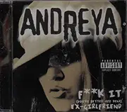 CD - Andreya - F**k It (Better Off Dead) - EP