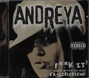 Andreya - F**k It (Better Off Dead)