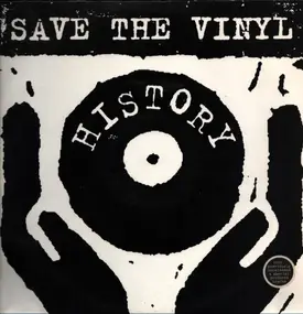 Various Artists - Save The Vinyl - History