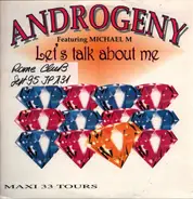 Androgeny Featuring Michael M - Let's Talk About Me