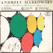 Turski / Kilar / Sikorski - Sinfonia Olimpica / Riff 62 / Concerto Breve