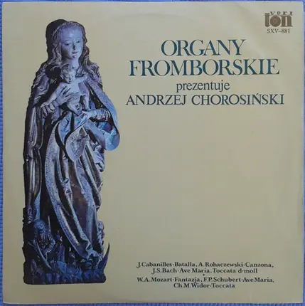 Andrzej Chorosiński - Organy Fromborskie