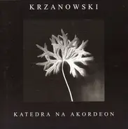 Andrzej Krzanowski - Katedra Na Akordeon