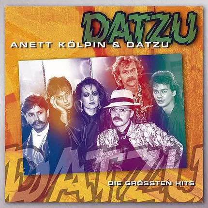 Anett Kölpin & Datzu - Die Grössten Hits