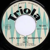 Anette - What About Me / Let's Jump The Broomstick