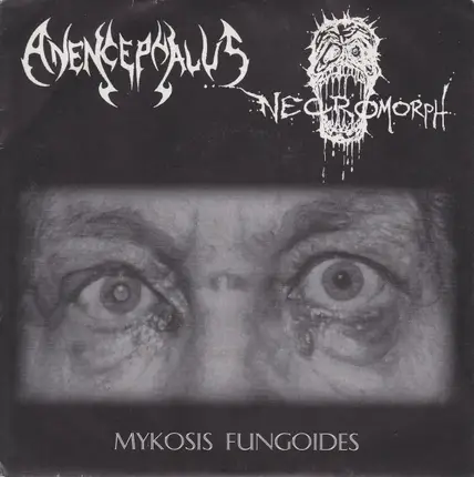 Anencephalus / Necromorph - Mykosis Fungoides