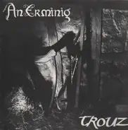 An Erminig - Trouz