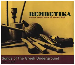 Anestis Delias - Rembetika (Songs Of The Greek Underground 1925-1947)