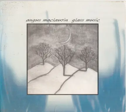 Angus Maclaurin - Glass Music