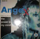 12inch Vinyl Single - Angel X Featuring Michele - The Power In My Mind