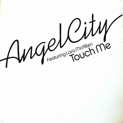 Angel City Featuring Lara McAllen - Touch Me