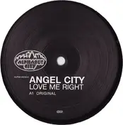 Angel City - Love Me Right