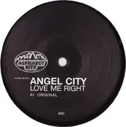 Angel City - Love Me Right