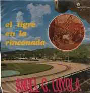Angel Custodio Loyola - El Tigre En La Rinconada