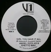 Angel Doolas & Ghetto Max - Girl You Have It All