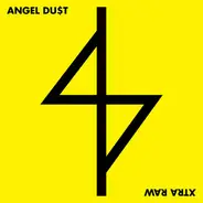 Angel DuSt - Xtra Raw