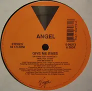 Angel - Give Me Bass