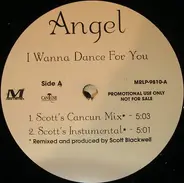 Angel - I Wanna Dance For You