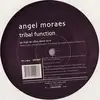 12'' - Angel Moraes - Tribal Function