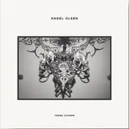 Angel Olsen - Three Covers
