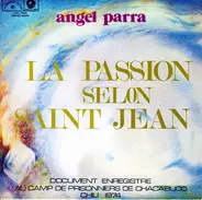 Angel Parra - La Passion Selon Saint Jean