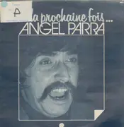 LP - Angel Parra - La Prochaine Fois