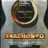 CD - Angel Rubio Trío & Banda del Foro - Jazz Hondo