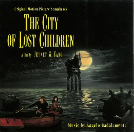 Angelo Badalamenti - The City Of Lost Children (Original Motion Picture Soundtrack)