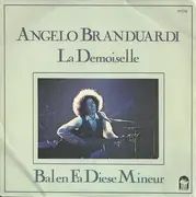 7inch Vinyl Single - Angelo Branduardi - La Demoiselle / Bal En Fa Diese Mineur