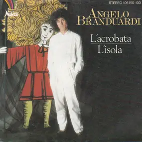 Angelo Branduardi - L'acrobata / L'isola