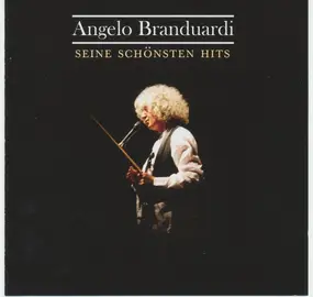 Angelo Branduardi - Seine Schönsten Hits