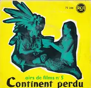 7inch Vinyl Single - Angelo Francesco Lavagnino - Airs De Films N° 5 - Continent Perdu - Mono
