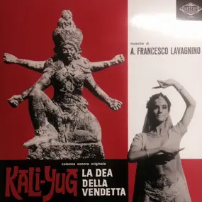 Angelo Francesco Lavagnino - Kali-Yug La Dea Della Vendetta