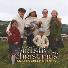 Angelo Kelly & Family - Irish Christmas