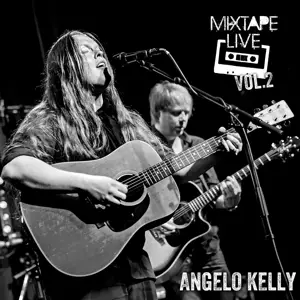 Angelo Kelly - Mixtape Live Vol.2