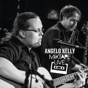 Angelo Kelly - Mixtape Live