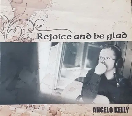 Angelo Kelly - Rejoice And Be Glad