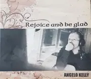 CD - Angelo Kelly - Rejoice And Be Glad - Digipack