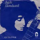 7'' - Angelo Branduardi - Gulliver