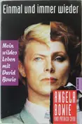 Angela Bowie - Einmal und immer wieder. Mein wildes Leben mit David Bowie.