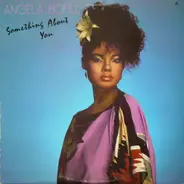 Angela Bofill - Something About You