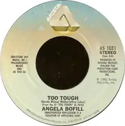 Angela Bofill - Too Tough / Rainbow Inside My Heart