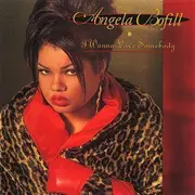 CD - Angela Bofill - I Wanna Love Somebody
